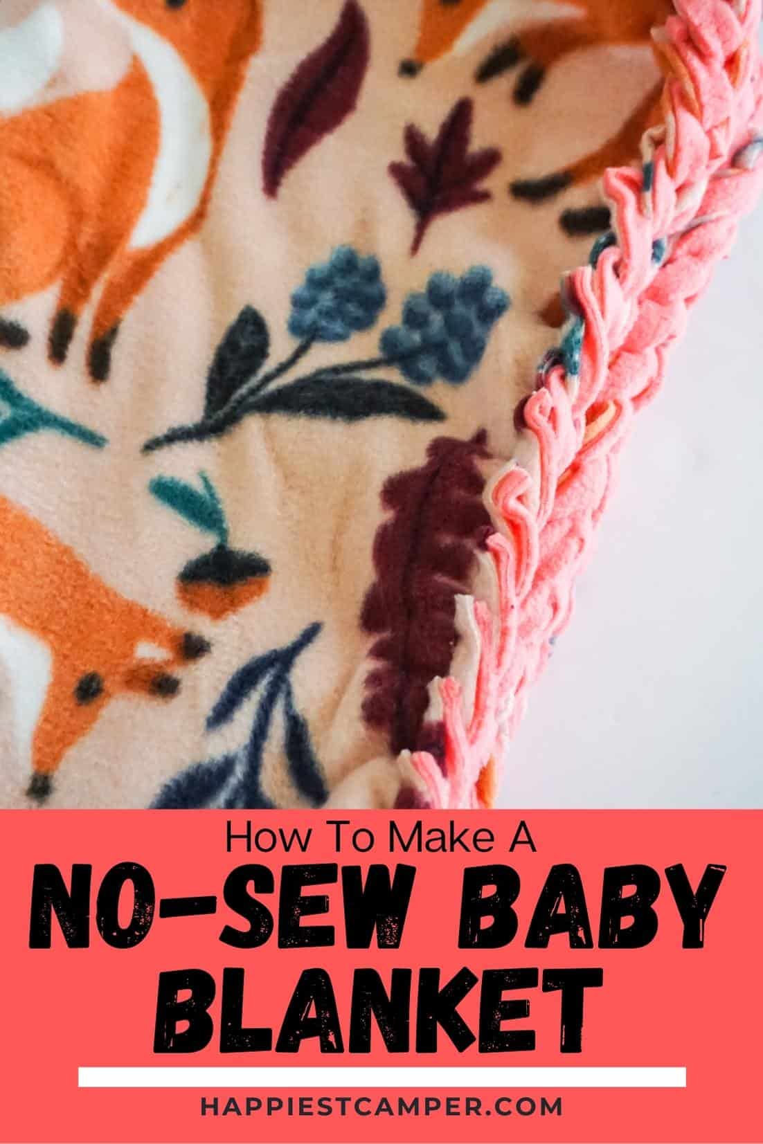 How To Make A NoSew Baby Blanket